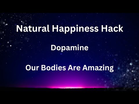 Naturally Create Dopamine in Your Body