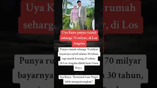Uya kuya punya rumah seharga 70 milyar di Los Angeles #uyakuya #viralvideo #viral #shortvideo