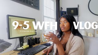 WFH Vlog | Productive Work Day In My Life | 9-5 Corporate Office Job & Realistic Work Day Routine