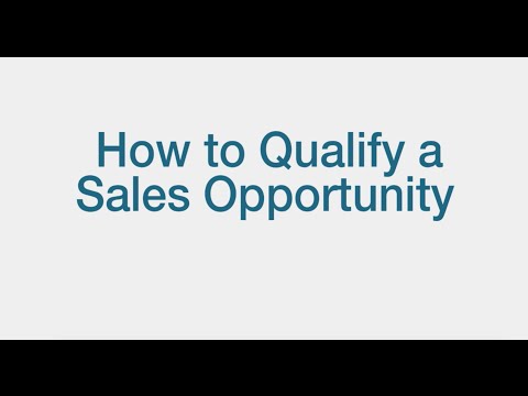 How To Qualify A Sales Opportunity