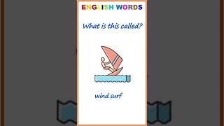 What is this called? wind surfing #english #basicenglishquiz #dailyuseenglishwords