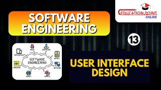 User Interface Design | Software Engineering (SE)