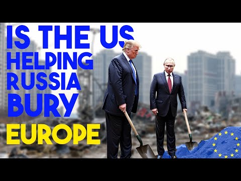 Is the US Helping Russia Bury Europe | Wa:Files
