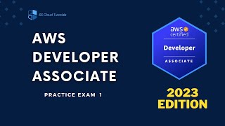 AWS Certified Developer Associate DVA-C02 Practice Exam-1 || AWS Exam Dumps || 2023 Edition