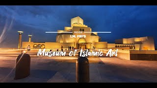 INSIDE: I.M. PEI'S MUSEUM OF ISLAMIC ART