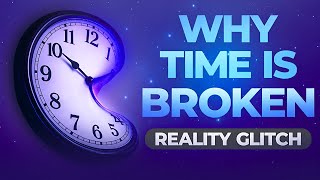 You’re Experiencing Time Wrong — Here’s Proof