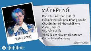 [ Lyrics ] MẤT KẾT NỐI - DƯƠNG DOMIC | EP 'Dữ Liệu Quý'