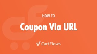 How To Add a Discount Coupon Via URL For WooCommerce With CartFlows Pro