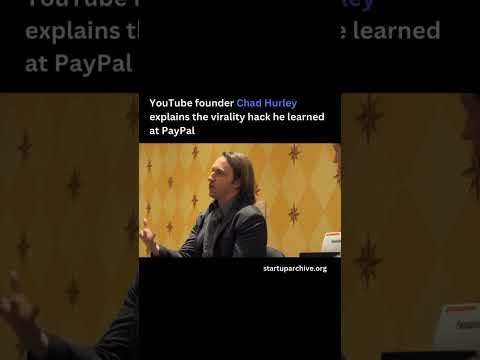 YouTube founder Chad Hurley explains the virality hack he learned at PayPal