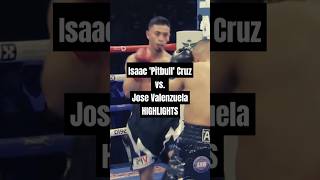 FIGHT HIGHLIGHTS : Isaac 'Pitbull' Cruz vs. Jose Valenzuela #PitbullCruz #RiyadhSeason #boxing