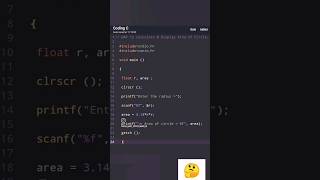 WAP to calculate & Display Area of Circle in C. #youtubeshorts #trending #coding #cpp #code #viral