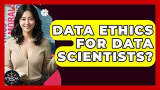 Data Ethics For Data Scientists? - The Ethical Compass