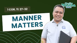 Daily Manna (Day 671) with Ptr. JR Marasigan | MANNER MATTERS