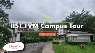IIST CAMPUS TOUR | Part 1 | All IIST Blocks | IIST thiruvananthapuram | Shayari World |