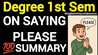 ✅ON SAYING PLEASE BY AG GARDINER DEGREE 1ST SEM #1stsemester #1stsem #1stsemesterexam #1stsemexam