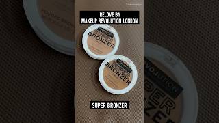 RELOVE by Makeup Revolution London SUPER BRONZER “DESERT” & “GOBI” Swatches #bronze #glow #contour