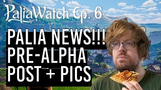 PALIA NEWS!!! Pre-Alpha Phase Over + New Blog Post & Pics | PaliaWatch Episode 6