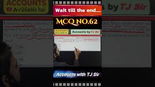 🔥CBSE II MCQ 62 II Top 500 Accounts MCQs #yt #shortsvideo #shortsfeed #shorts #accounts #tjsir #joke