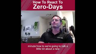 How To React Zero Day Vulnerabilities