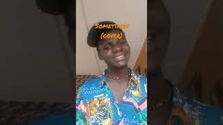 T.I blaze- sometimes (cover) #shorts