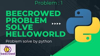Beecrowd problem 1001 Hello World solve by python.Samin Wadi.NL Programmer