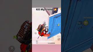 kill MY FRIEND 👿 #pubgshorts #pubgwtf #pubgmoments #shortpubg #shortsfeed