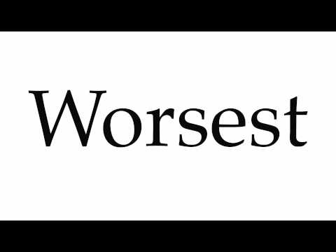 How to Pronounce Worsest