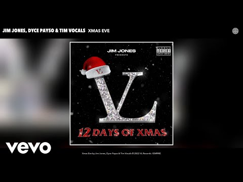 Jim Jones, Dyce Payso, Tim Vocals - Xmas Eve (Official Audio)