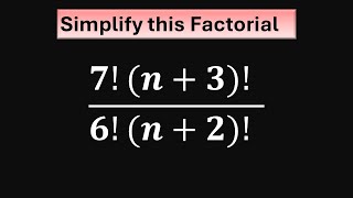 Simplify the factorial   #math #factorials