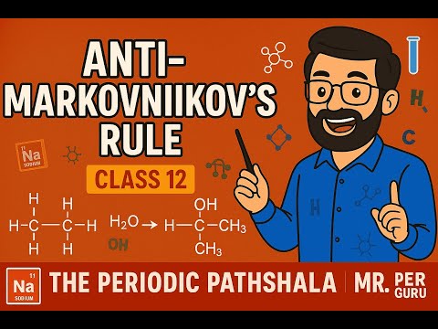 "Anti-Markovnikov's Rule | Organic Chemistry | JEE | NEET | The Periodic Pathshala" | Video_10