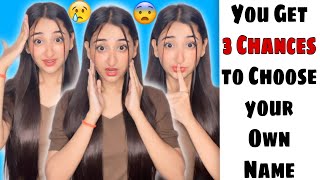 You get 3 Chances to choose your own name #funnyshorts #ytshorts #shorts