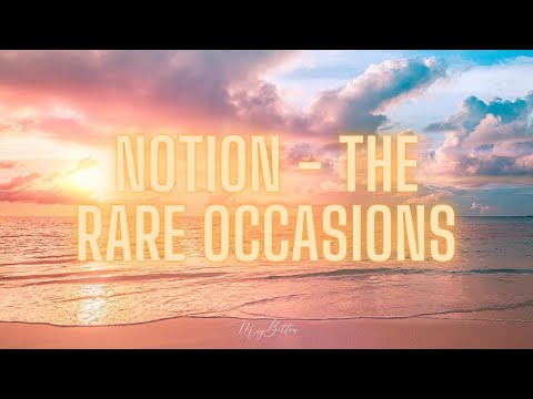 Notion - The Rare Occasions | Lyrics
