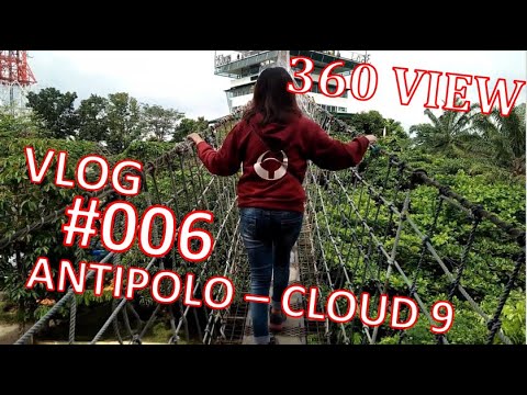 Adje #006 - Antipolo 360 view | PART 1