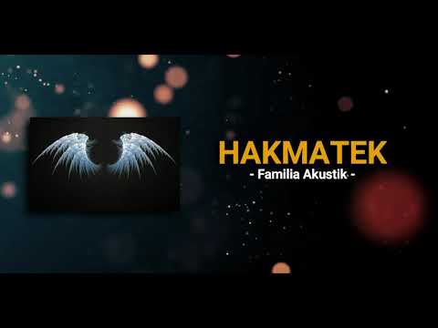 Familia Akustik - Hakmatek (Official Audio)