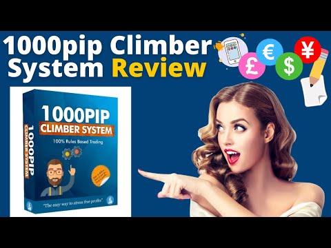 1000 Pip Climber System Review - The 100% Rule Based Forex System That's Designed For Success!
