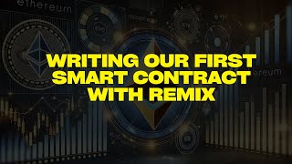 Ethereum Tutorial: Writing Your First Smart Contract with Remix IDE