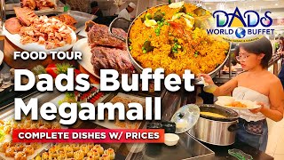 The Classic Filipino Buffet | Food Tour of DADS WORLD BUFFET Megamall | Complete Dishes with Prices