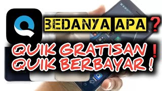 PERBEDAAN APLIKASI QUIK PRO BERBAYAR DAN QUIK GRATIS ❗