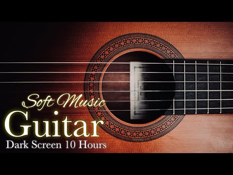 Relaxing Acoustic Guitar Sleep Music Instrumental【 Black Screen 10 hours 】Dark Screen BGM Video