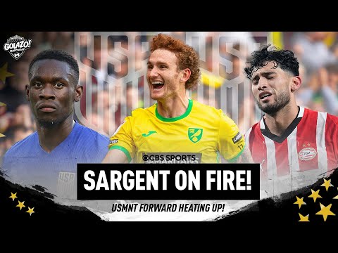 Josh Sargent ON FIRE for Norwich | USMNT Forward Making His Case! | CBS Sports