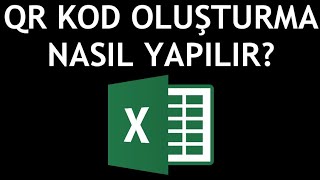 Microsoft Excel Qr Kod Oluşturma Nasıl Yapılır?