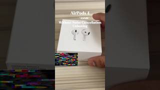 AirPods 4 (Without Noise Cancellation) Unboxing #shorts #apple #airpods #airpods4
