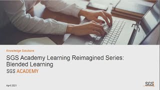 SGS Academy Learning Re-Imagined: Blended Learning