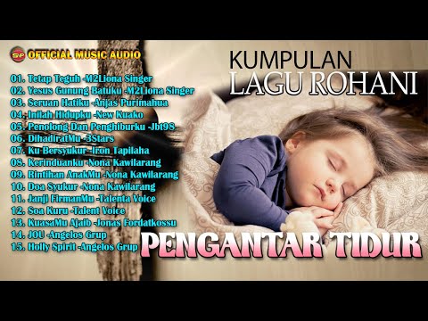 Lagu Rohani Pengantar Tidur I Lagu Rohani Kristen Menenangkan Hati (Official Music Audio)