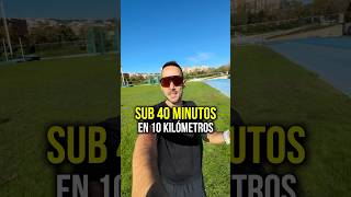 📈 ¿Cómo Correr 10k en 40 Minutos? SUB 40 minutos en 10 kilómetros 🏃🏻‍♂️