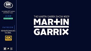 [4K] Martin Garrix - The Martin Garrix Show 509 - 07 June 2024
