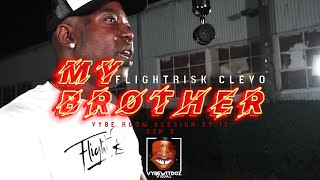 FLIGHTRISK CLEVO  (My Brother) (OFFICIAL VIDEO ) #mybrother #flightrisk #bigflight #rap