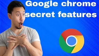 Google chrome hack features |4Chrome  secrets must know