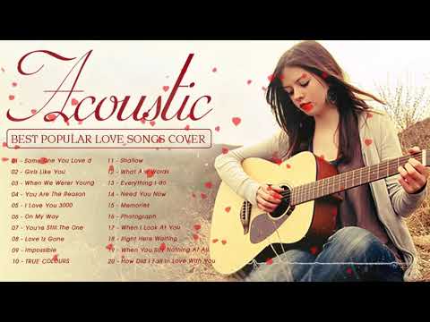 English Acoustic Covers Of Popular Love Songs 2020 - Ballad Guitar Acoustic Music Hits Of All Time