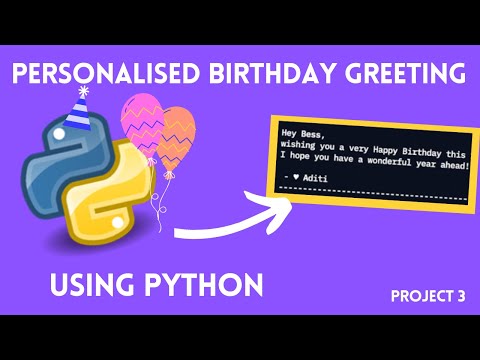 Personalised Birthday Greeting using Python - project 3